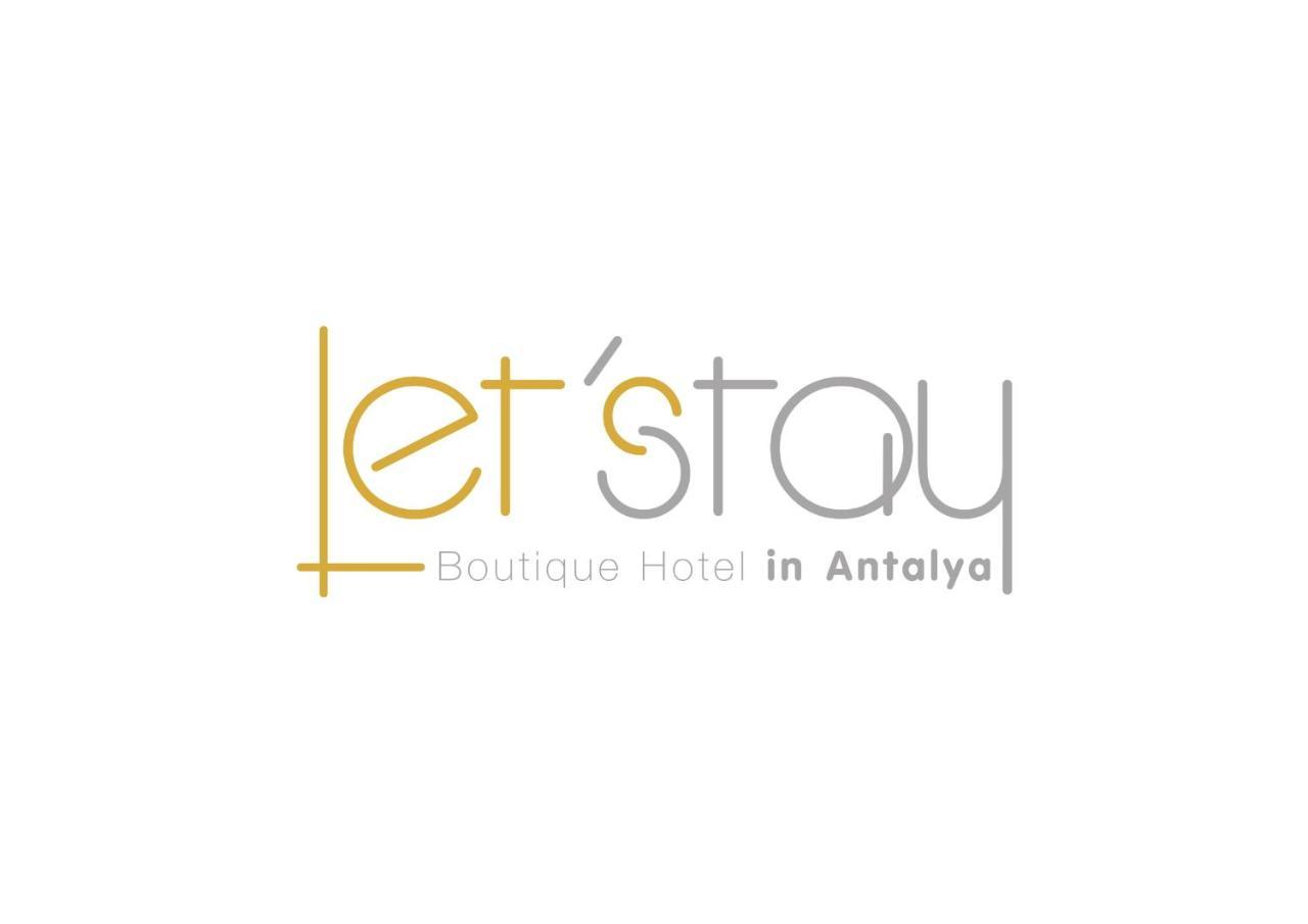 Letstay Hotel - Adults Only Antalya Kültér fotó